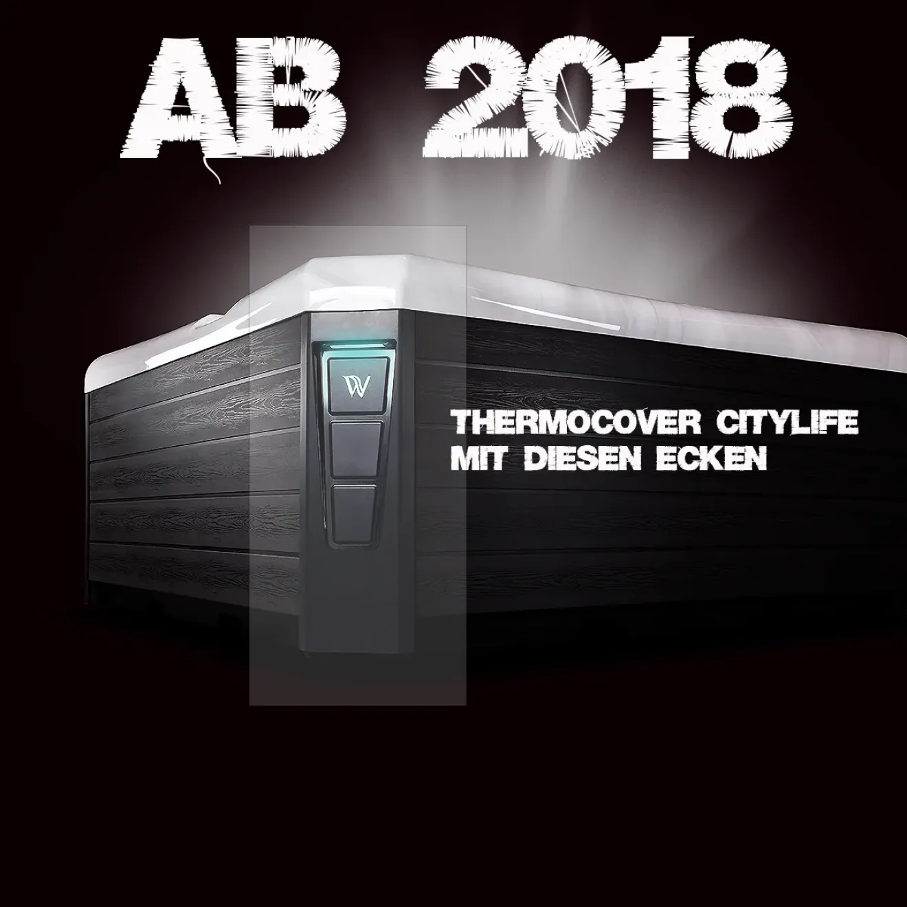 Wellis Thermocover Citylife ab 2018 - beachten Sie die Ecke / Corner