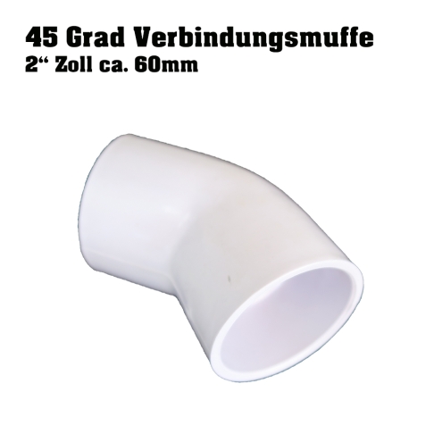 VERBINDUNGSMUFFE 2 ZOLL/ 60MM 45 GRAD